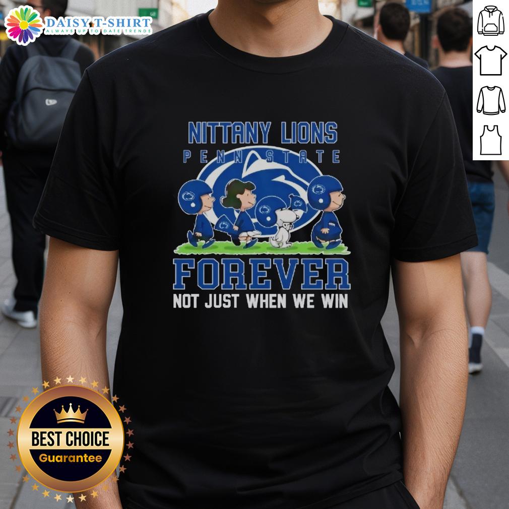 Good Peanuts Penn State Nittany Lions Forever T-Shirt, perfect for loyal fans celebrating their team's spirit every season.