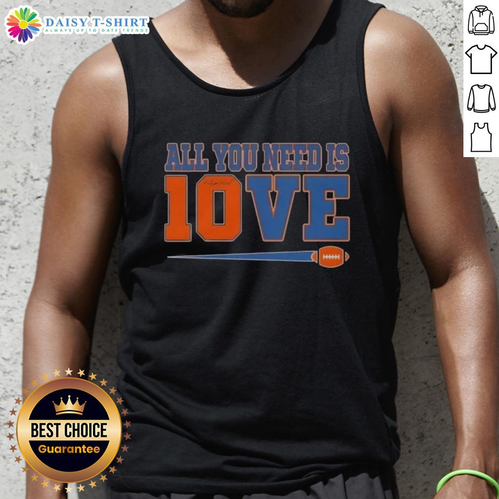 Happy All You Need Is 10 Love Denver Broncos Bo Nix football signature tank top for fans and sports enthusiasts.