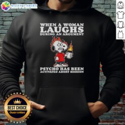 Alt Text: Happy Snoopy hoodie featuring a playful design about a woman laughing during an argument, 'Psycho Activated' theme.