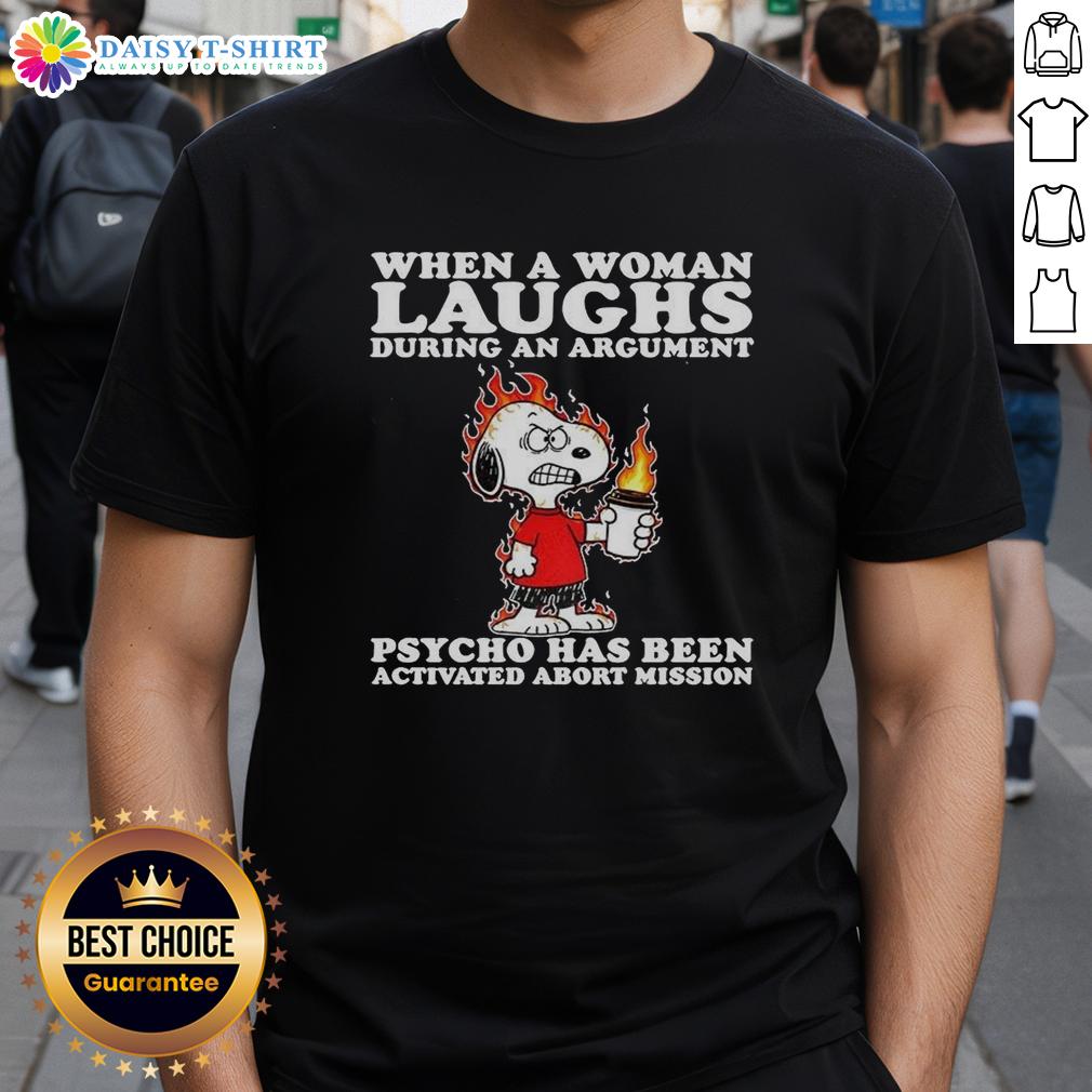Alt Text: Happy Snoopy graphic on a T-shirt with text about laughter during an argument - 'Abort Mission' design