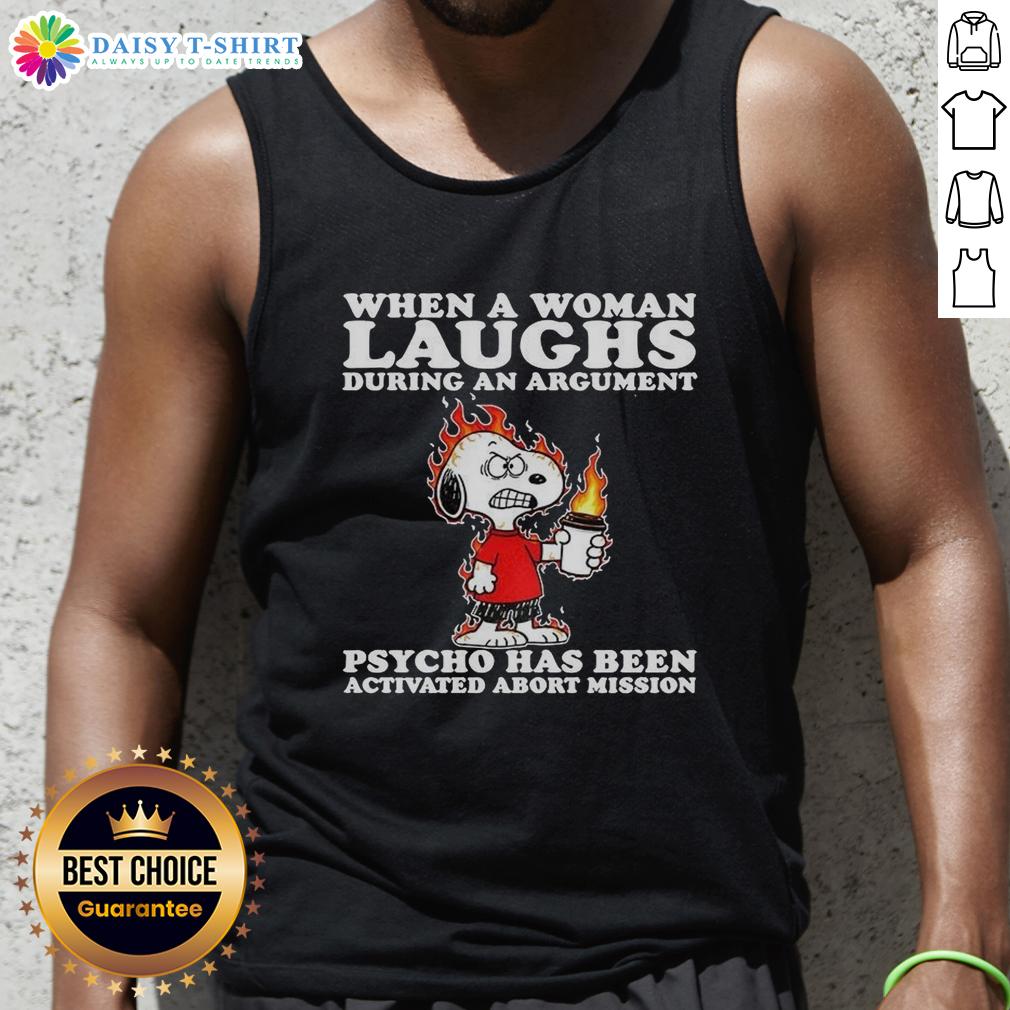 Happy Snoopy tank top design featuring a woman laughing during an argument, captioned 'Psycho Has Been Activated'.
