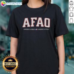 Nice Afao America First America Only Ladies Tee showcasing patriotic design for women, perfect for casual wear.