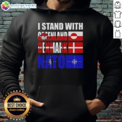 Nice I Stand With Greenland Denmark NATO Hoodie showcasing a stylish design supporting Greenland and Denmark.