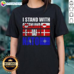 Nice I Stand With Greenland Denmark NATO Ladies Tee showcasing a stylish design supporting Greenland and Denmark.