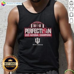 Nice Indiana Hoosiers Perfection 16-0 College Football Playoff National Champions 2025 tank top design for fans.