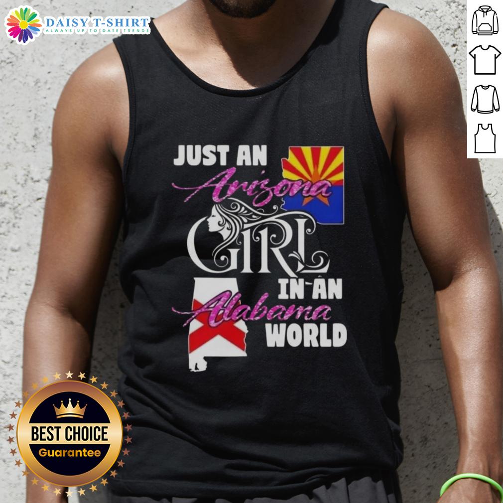 Arizona girl wearing a tank top with 'Just an Arizona Girl in an Alabama World' design, showcasing a unique style.
