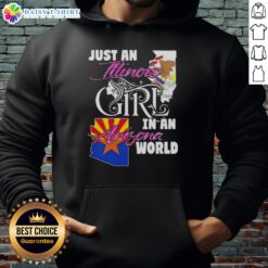 Nice Just An Illinois Girl In A Arizona World hoodie worn by a woman against a scenic Arizona backdrop.