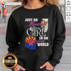 Illinois girl wearing a 'Just an Illinois Girl in an Arizona World' sweatshirt, showcasing state pride and style.