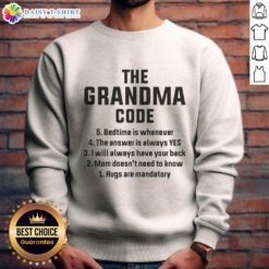 Alt Text: Cozy 'Nice The Grandma Code Bedtime is Whenever' sweatshirt perfect for relaxed evenings and casual outings.