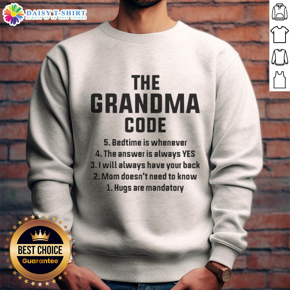 Alt Text: Cozy 'Nice The Grandma Code Bedtime is Whenever' sweatshirt perfect for relaxed evenings and casual outings.