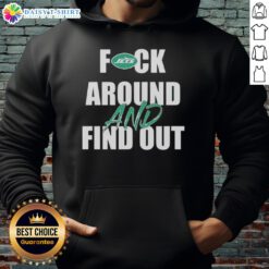 Official Fck Around And Find Out New York Jets Hoodie featuring bold graphics, perfect for fans and game day wear.