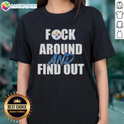 Official F*ck Around and Find Out Pittsburgh Steelers Ladies Tee featuring bold graphics and stylish design.