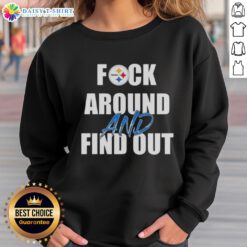 Alt Text: Official Fck Around And Find Out Pittsburgh Steelers Sweatshirt with bold graphics and team colors for fans.