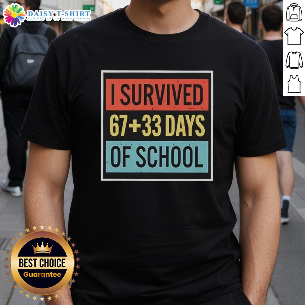 Alt Text: Official I Survived 67+33 Days Of School T-Shirt featuring bold text, perfect for celebrating school milestones.