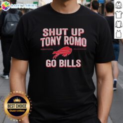 Alt Text: Official Shut Up Tony Romo Go Bills T-Shirt featuring bold graphics and team colors, perfect for Buffalo Bills fans.