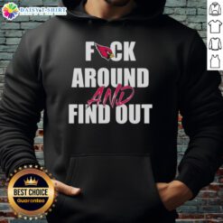 Alt Text: Original Arizona Cardinals Fck Around And Find Out hoodie featuring bold team colors and logo, perfect for fans.