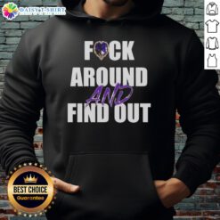 Alt Text: Original Baltimore Ravens 'Fck Around and Find Out' hoodie showcasing team pride and bold design for fans.