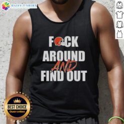 Alt Text: Original Cleveland Browns 'Fck Around And Find Out' Tank Top featuring bold graphics and team colors.