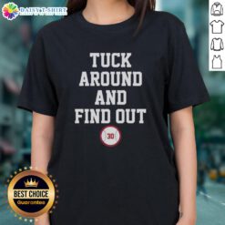 Original Tuck Around and Find Out Kyle Tucker 30 Los Angeles Dodgers baseball ladies tee in vibrant design.