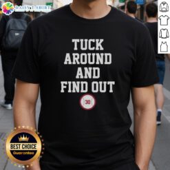 Original Tuck Around And Find Out Kyle Tucker Los Angeles Dodgers baseball T-shirt featuring bold graphics.