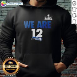 Original We Are 12 Seattle Seahawks 2025 NFC Super Bowl LX Fast as Fast Gets Hoodie in blue and green design.