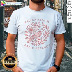 Premium Radicalized By Basic Decency Dove Bird Anti Trump Protest T-Shirt design featuring a dove symbolizing peace.