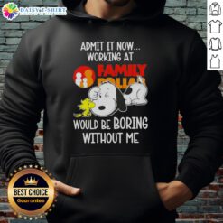Alt Text: Snoopy and Woodstock graphic on hoodie captioned 'Working at Family Dollar would be boring without me.'