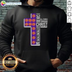 Alt Text: Clemson Tigers women's basketball hoodie featuring 'I Can Do All Things Through Christ Who Strengthens Me' design.