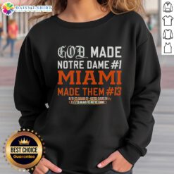 Top God Made Notre Dame sweatshirt in Miami design, featuring vibrant colors and stylish graphics for fans.
