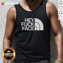 Stylish Top Hey Fuck Face Tank Top featuring bold graphic design, perfect for casual summer outfits and expressing individuality.