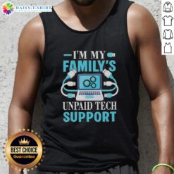 Top featuring 'My Family's Unpaid Tech Support' design, perfect for computer engineers and tech enthusiasts.