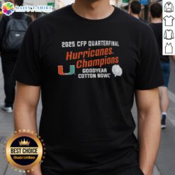 Alt Text: Top Miami Hurricanes 2025 CFP Quarterfinal Cotton Bowl Champions T-Shirt featuring team logo and vibrant design.