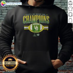 Alt Text: Top Oregon Football CFP Orange Bowl Champions hoodie featuring team logo and vibrant colors for fans.