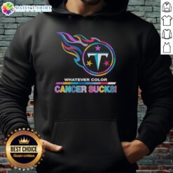 Top Tennessee Titans football hoodie featuring colorful 'Cancer Sucks' logo, perfect for fans and supporters.