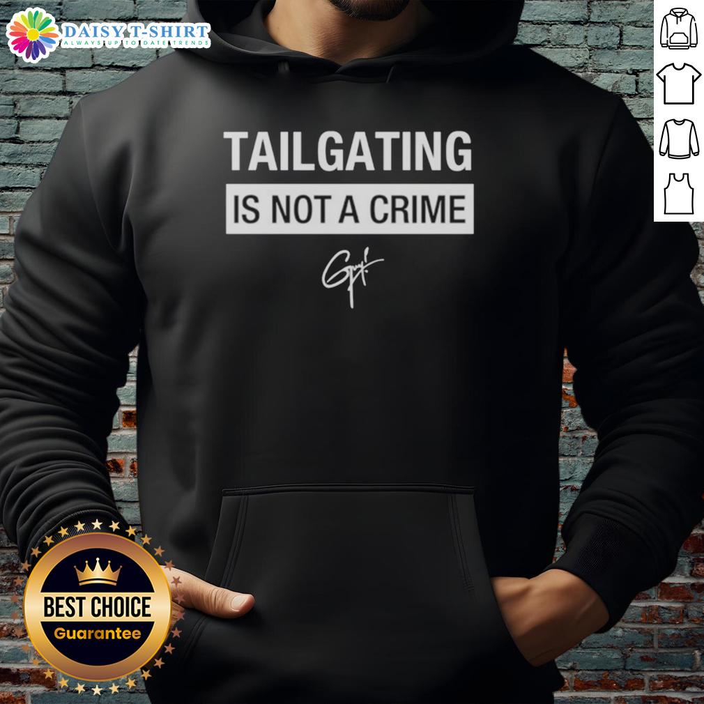 Awesome Tailgating Is Not A Crime Hoodie featuring a bold design perfect for sports fans and tailgating enthusiasts.