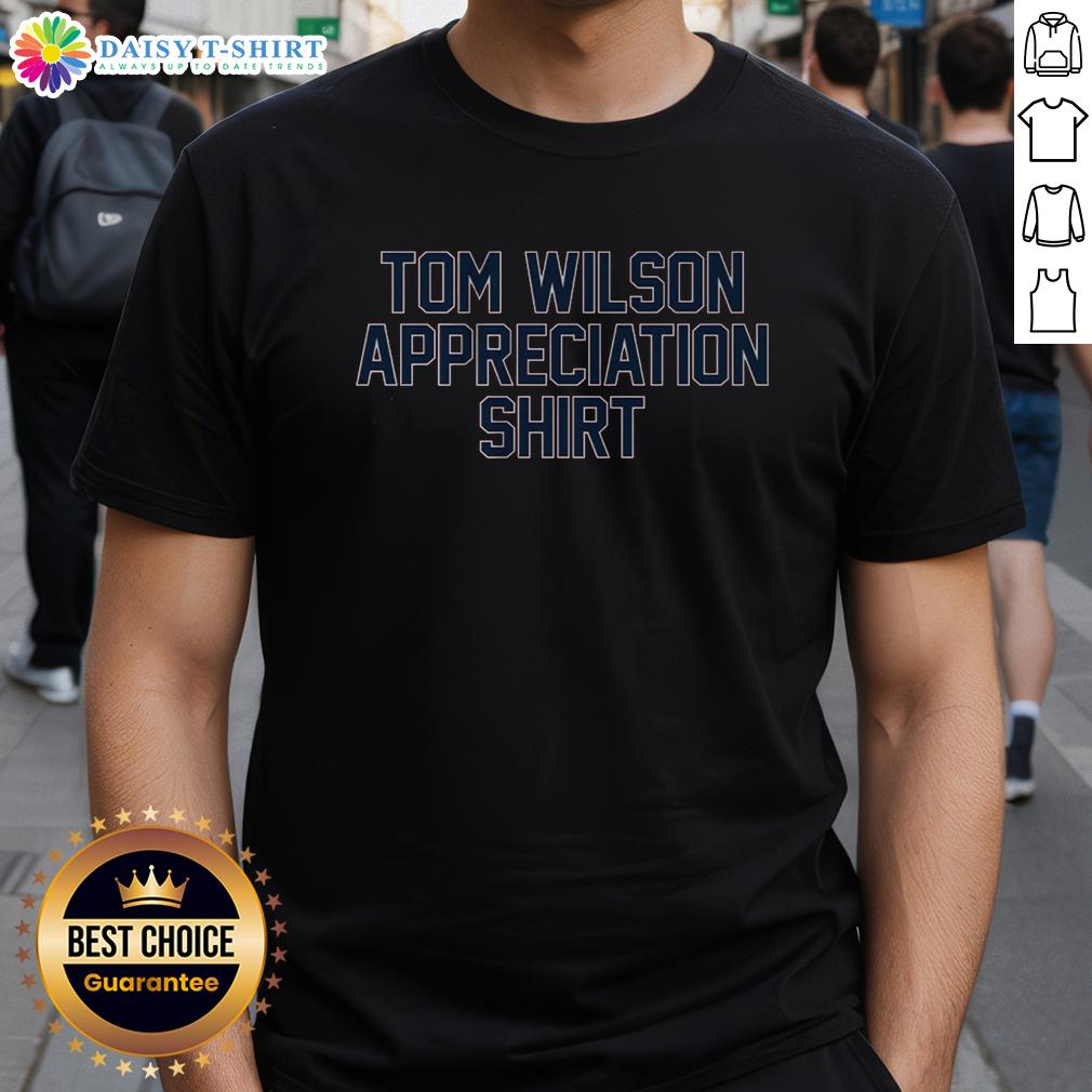 Good Tom Wilson Appreciation T-Shirt featuring a bold graphic design celebrating the hockey players contributions.