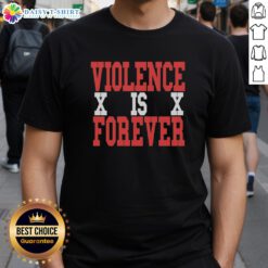 Alt Text: Good Violence X Is X Forever T-Shirt featuring bold graphic design and vibrant colors, perfect for streetwear enthusiasts.