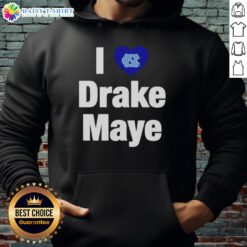 Alt Text: Nice I Love Drake Maye UNC Football Hoodie featuring vibrant colors and a stylish design for fans.