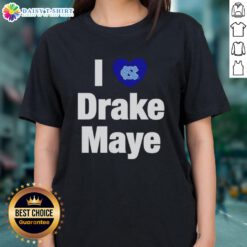 Nice I Love Drake Maye UNC Football Ladies Tee in vibrant colors, perfect for fans of UNC Tar Heels and Drake Maye.