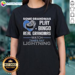 Official 'Some Grandmas Play Bingo, Real Grandmas Watch Tampa Bay Lightning' ladies tee, perfect for hockey fans.