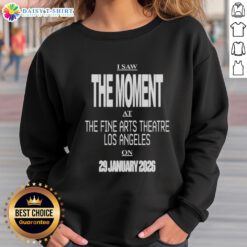 Pretty I Saw The Moment sweatshirt from Fine Arts Theatre in Los Angeles, 29 January 2026, featuring vibrant design.