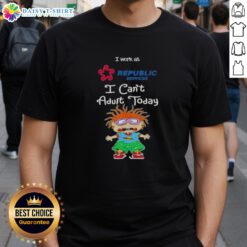 Top Chuckie Finster I Work At Republic Services I Can't Adult Today T-Shirt featuring vibrant cartoon graphics and playful text.