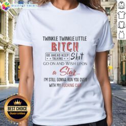 Funny 'Top Twinkle Twinkle Little Bitch' ladies tee featuring a playful design, perfect for humor enthusiasts.