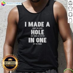 Stylish tank top featuring 'I Made A Bogey On Every Hole' for golf enthusiasts, perfect for showing off on the course.
