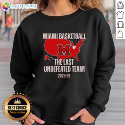 Awesome Miami Redhawks sweatshirt celebrating the last undefeated team, perfect for fans and alumni.