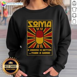 Alt Text: Vintage sweatshirt featuring the phrase A Gramme is Better than a Damn inspired by Brave New World.
