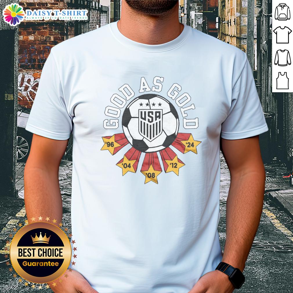 Awesome USWNT Good As Gold T-Shirt featuring a bold design celebrating the U.S. Women's National Soccer Team.