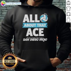 Good All About That Ace Major League Volleyball San Diego Hoodie featuring vibrant design and sporty style for fans.