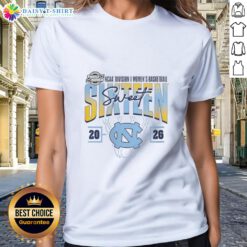Alt Text: Good North Carolina Tar Heels Madness Sweet 16 NCAA Division I Women's Basketball Tournament Ladies Tee shirt design.