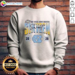 Good North Carolina Tar Heels Madness sweatshirt for Sweet 16 NCAA Division I Women's Basketball Tournament.